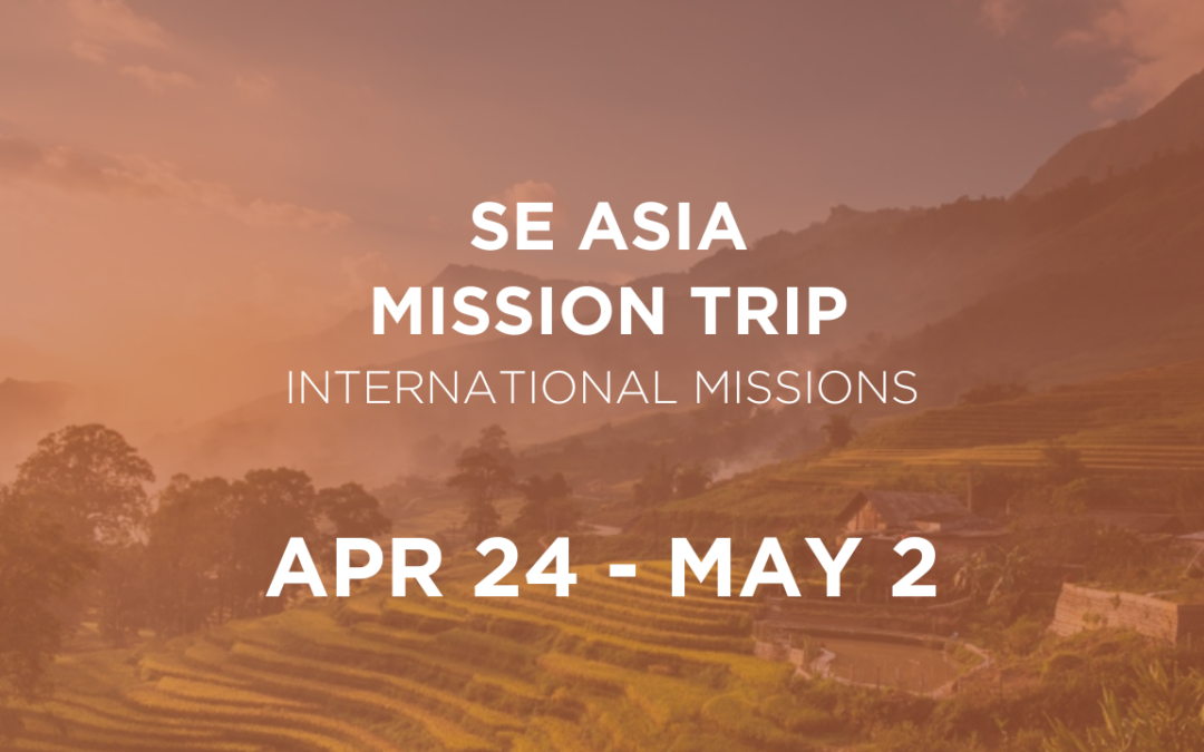 SE Asia Mission Trip