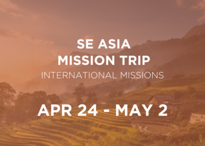 SE Asia Mission Trip